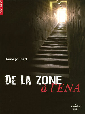 cover image of De la zone à l'ENA